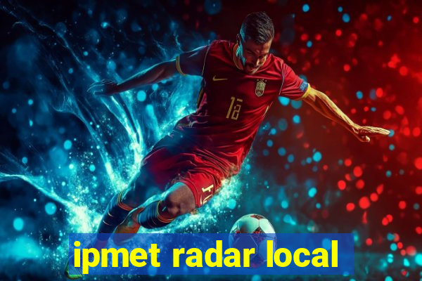 ipmet radar local